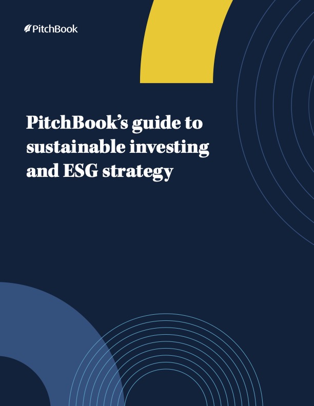 PitchBook's guide to sustainable investing and ESG strategy | PitchBook