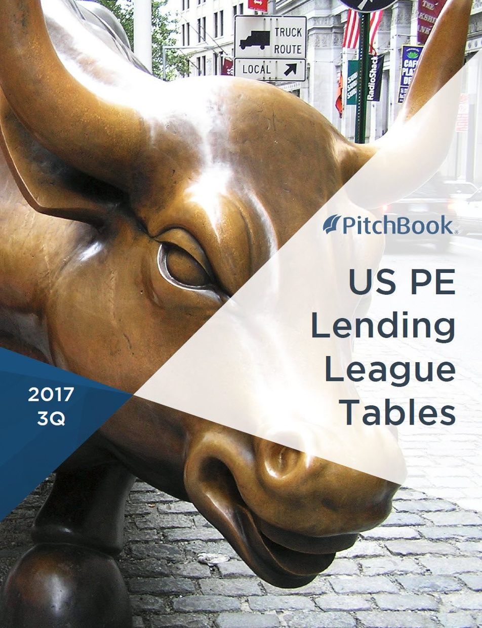 3Q 2017 US PE Lending League Tables PitchBook