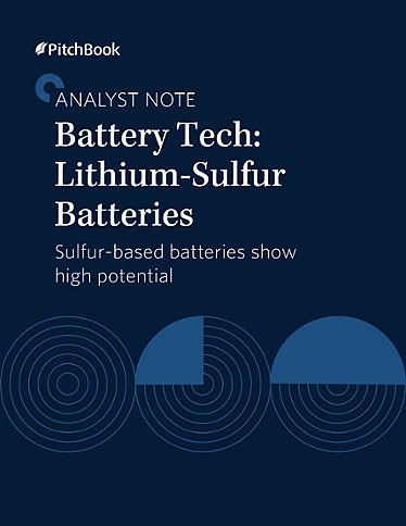 PitchBook Analyst Note: Battery Tech: Lithium-Sulfur Batteries
