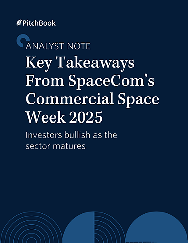 PitchBook Analyst Note: Key Takeaways From SpaceCom’s Commercial Space Week 2025