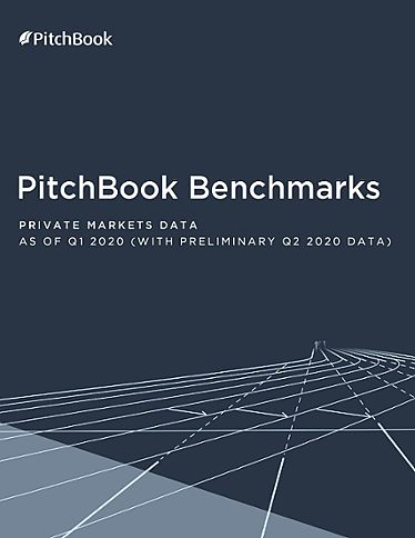 PitchBook Benchmarks (as of Q1 2020 with preliminary Q2 2020 data)