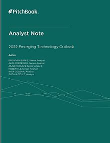 PitchBook Analyst Note: 2022 Emerging Technology Outlook