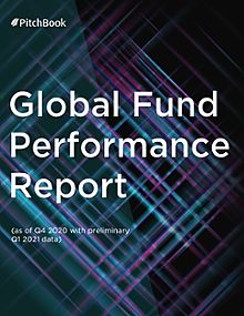 Global Fund Performance Report (as of Q4 2020 with preliminary Q1 2021 data)