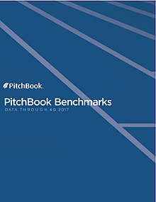 PitchBook Benchmarks (as of 4Q 2017)
