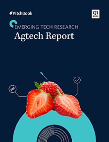 Q1 2024 Agtech Report | PitchBook