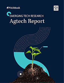 Q3 2022 Agtech Report | PitchBook