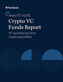 PitchBook Analyst Note: Crypto VC Funds Report