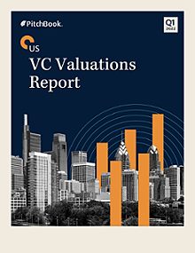 Q1 2022 US VC Valuations Report | PitchBook