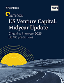 2025 US Venture Capital Outlook: Midyear Update | PitchBook