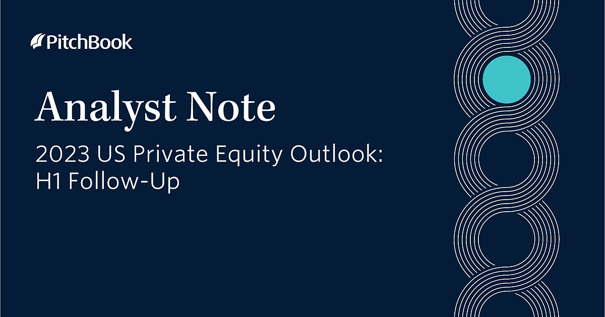2023 US Private Equity Outlook H1 FollowUp PitchBook