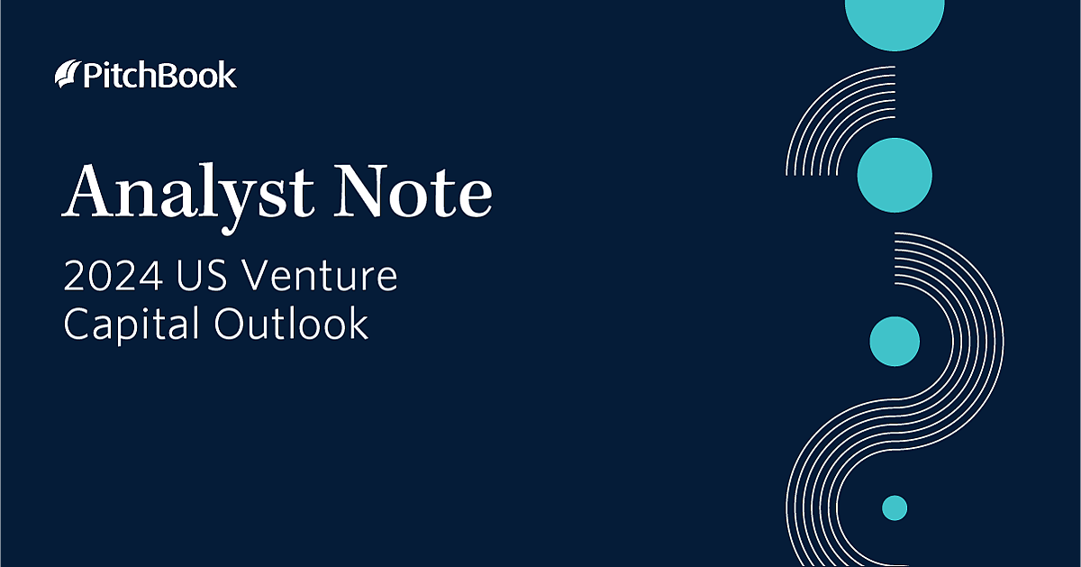 2024 US Venture Capital Outlook PitchBook