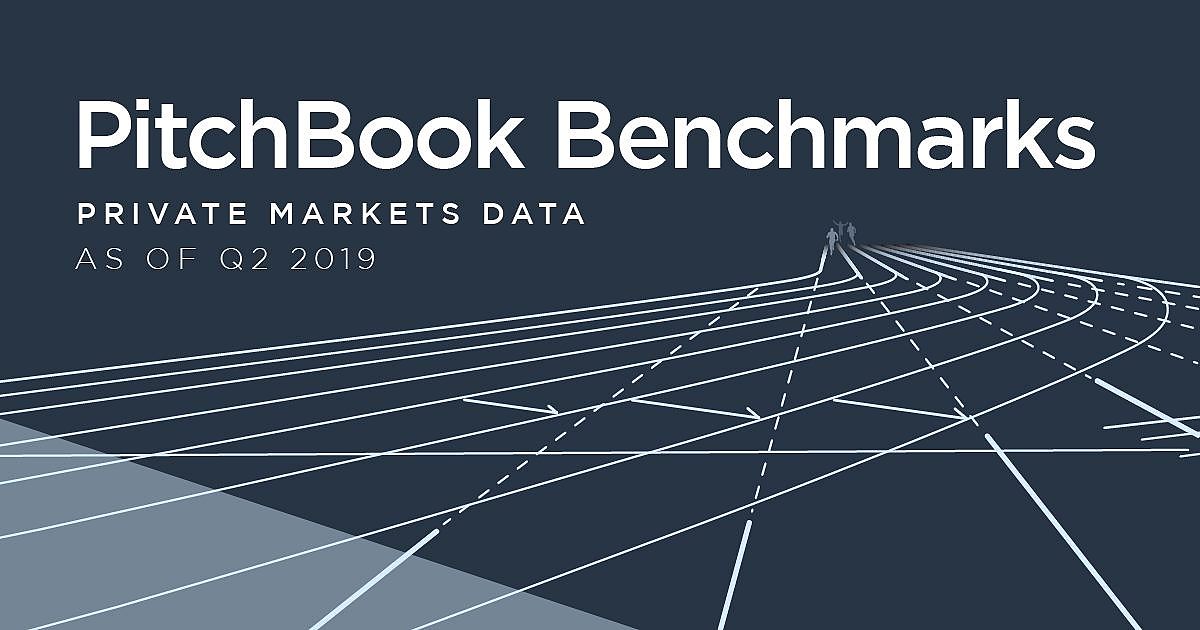 2020 PitchBook Benchmarks (as Of Q2 2019) | PitchBook