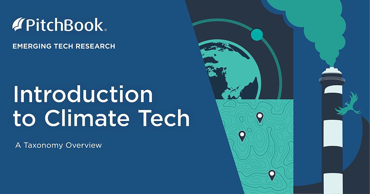 2021 Introduction To Climate Tech: A Taxonomy Overview | PitchBook