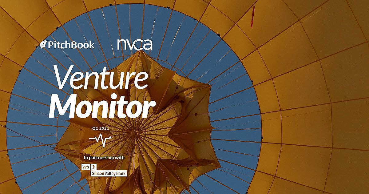 Q2 2021 PitchBookNVCA Venture Monitor PitchBook