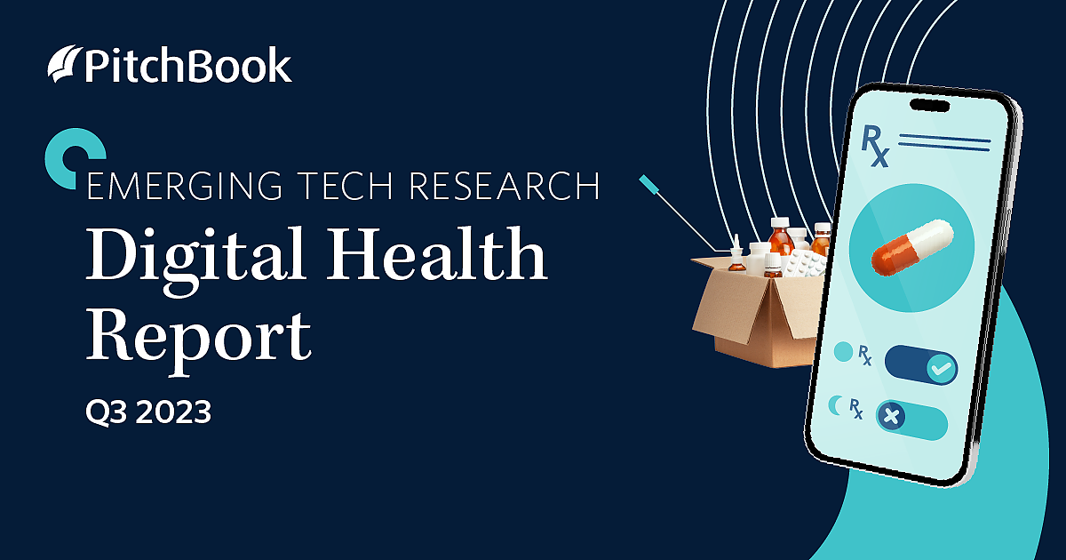 Q3 2023 Digital Health Report PitchBook