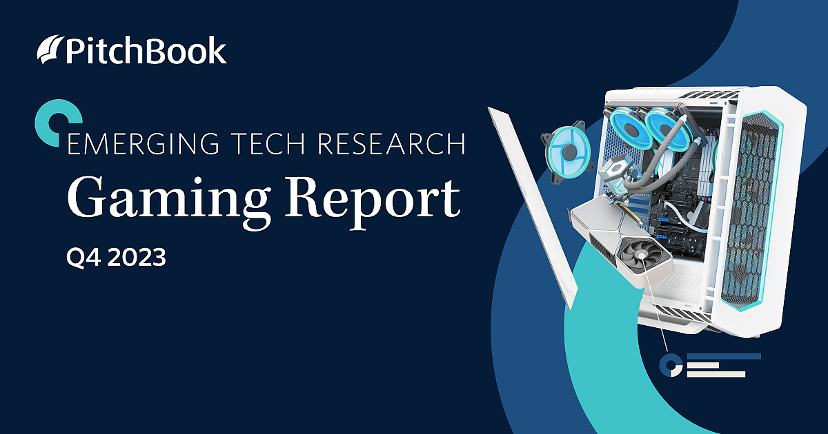 Q4 2023 Gaming Report PitchBook