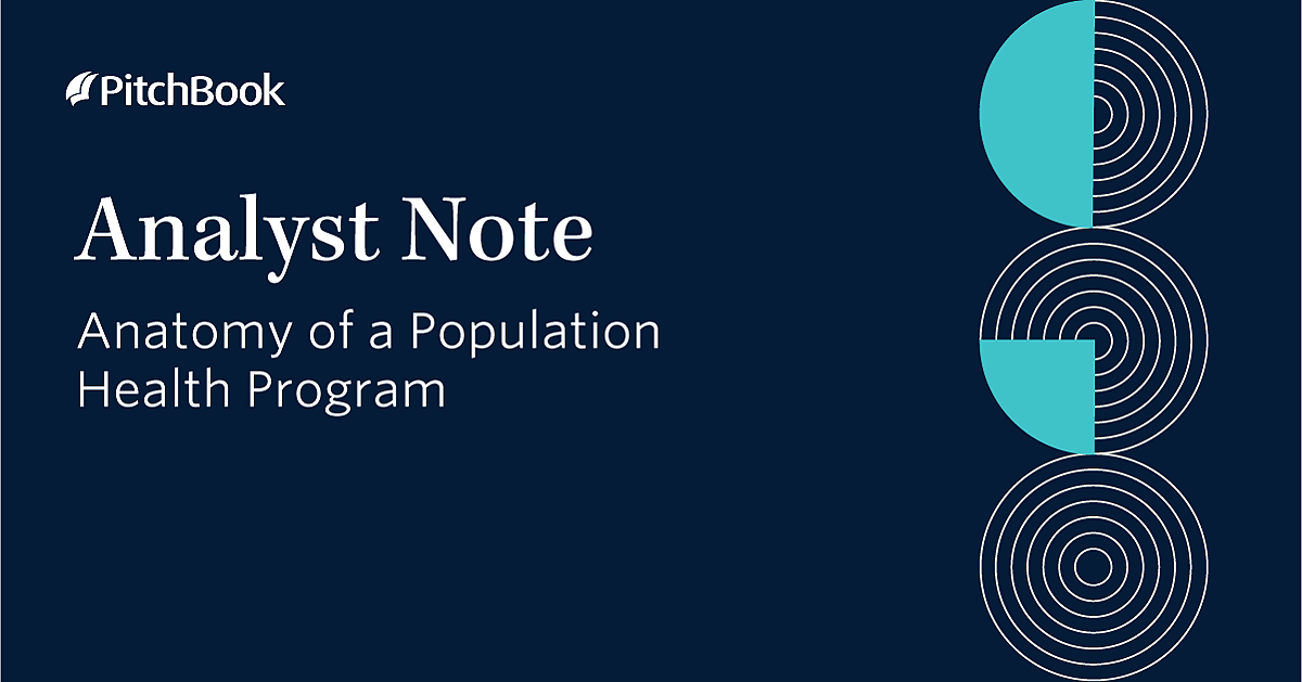 Q2 2023 PitchBook Analyst Note: Anatomy of a Population Health Program ...