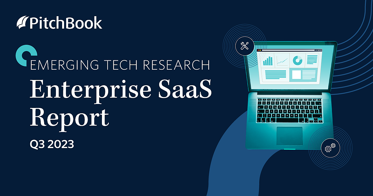 Q3 2023 Enterprise SaaS Report | PitchBook
