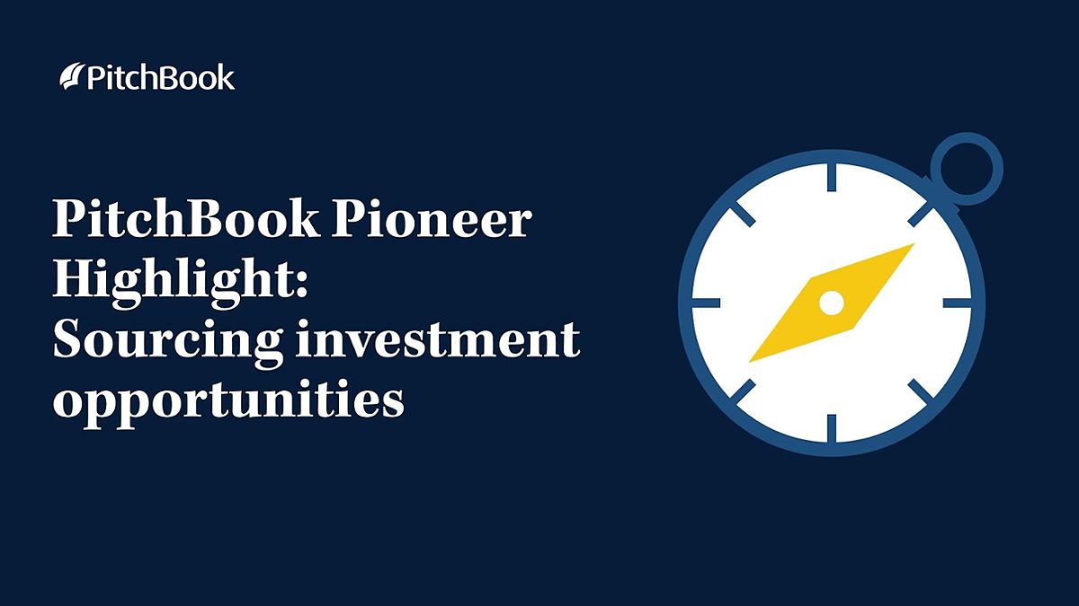 Video PitchBook Pioneer Highlight Sourcing investment opportunities